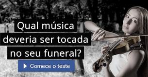 Qual música deveria ser tocada no seu funeral?