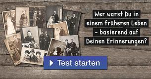 Wer warst Du in einem früheren Leben - basierend auf Deinen Erinnerungen?