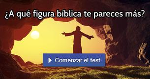 ¿A qué figura bíblica te pareces más?