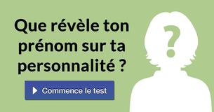 Que révèle ton prénom sur ta personnalité ?