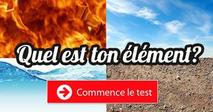 Quel élément es-tu?