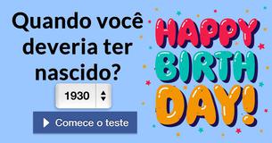 Quando você deveria ter nascido?