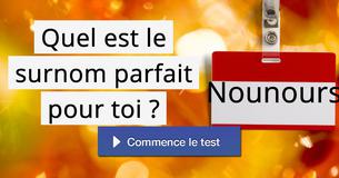Quel est le surnom parfait pour toi ?