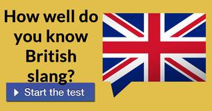 How well do you know British slang?