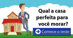 Qual a casa perfeita para você morar?