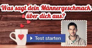 Was sagt dein Männergeschmack über dich aus?