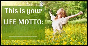 What Should Your Life Motto Be?