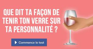 Que dit ta façon de tenir ton verre sur ta personnalité ?