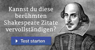 Kannst du diese berühmten Shakespeare Zitate vervollständigen? 