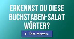 Erkennst du diese Buchstaben-Salat Wörter? 