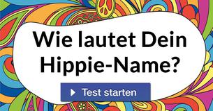 Wie lautet Dein Hippie-Name?