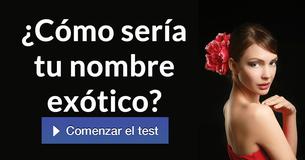¿Cómo sería tu nombre exótico?