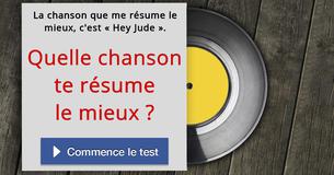 Quelle chanson te résume le mieux ?