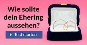 Wie sollte dein Ehering aussehen?