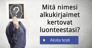 Mitä nimesi alkukirjaimet kertovat luonteestasi?