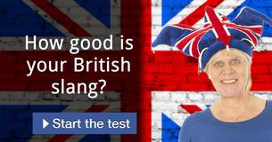 How good is your British slang?