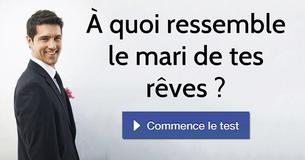 À quoi ressemble le mari de tes rêves ?