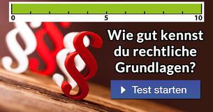 Wie gut kennst du rechtliche Grundlagen?