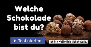 Welche Schokolade bist du?