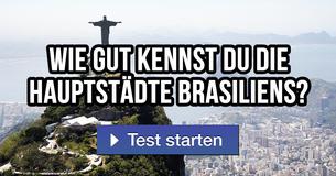 Wie gut kennst du die Hauptstädte Brasiliens?