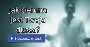 Jak ciemna jest Twoja dusza?