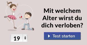 Mit welchem Alter wirst du dich verloben?