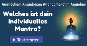 Welches ist dein individuelles Mantra?
