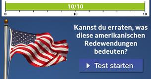 Kannst Du erraten, was diese amerikanischen Redewendungen bedeuten?