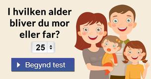 I hvilken alder bliver du mor eller far?
