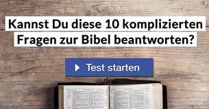 Kannst Du diese 10 komplizierten Fragen zur Bibel beantworten?