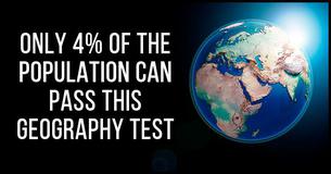 Only 4% Of The Population Can Pass This Geography Test