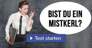 Bist du ein Mistkerl?