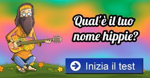 Qual'è il tuo nome hippie?