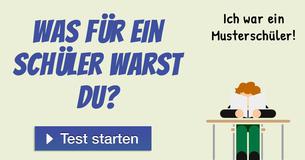 Was für ein Schüler warst Du?