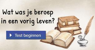 Wat was je beroep in een vorig leven? 