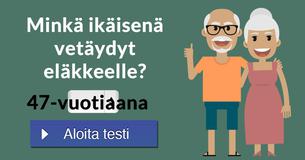 Minkä ikäisenä vetäydyt eläkkeelle?
