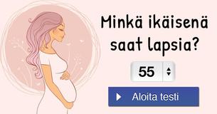 Minkä ikäisenä saat lapsia?
