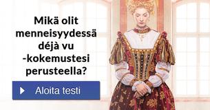 Mikä olit menneisyydessä déjà vu -kokemustesi perusteella?