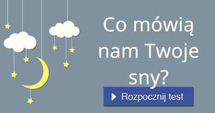 Co mówią nam Twoje sny?