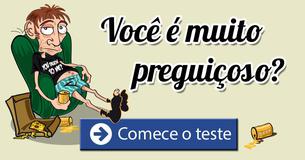 Você é muito preguiçoso?