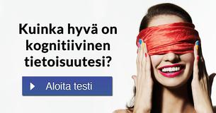 Kuinka hyvä on kognitiivinen tietoisuutesi?
