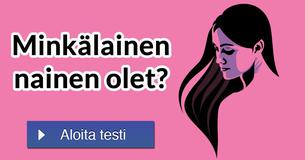 Minkälainen nainen olet?