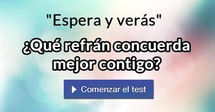 ¿Qué refrán concuerda mejor contigo?