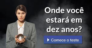 Onde você estará em dez anos?