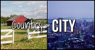 Are You A Country Girl Or A City Girl At Heart?