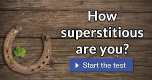 How Superstitious Are You?