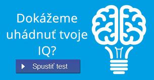 Dokážeme uhádnuť tvoje IQ?
