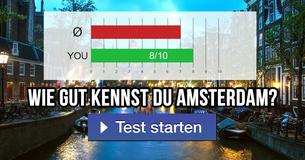 Wie gut kennst du Amsterdam?